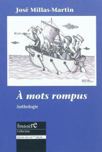 A mots rompus : anthologie