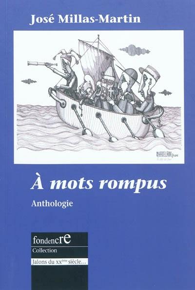 A mots rompus : anthologie