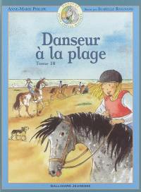 Danseur : petit cheval magique. Vol. 10. Danseur à la plage