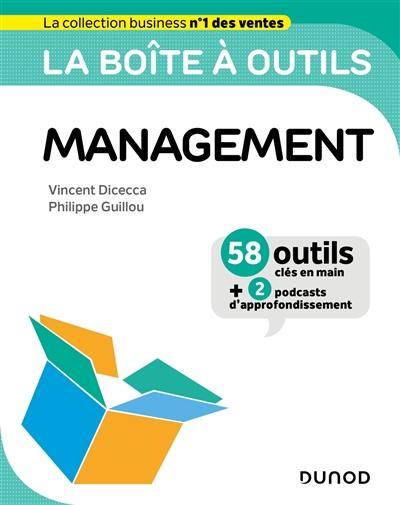 La boîte à outils du management : 58 outils clés en main + 2 podcasts d'approfondissement