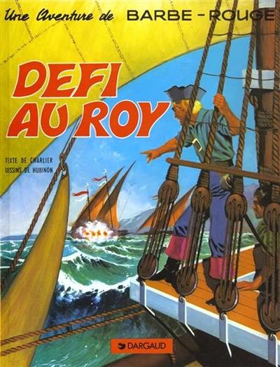 Une aventure de Barbe-Rouge. Vol. 3. Défi au roy