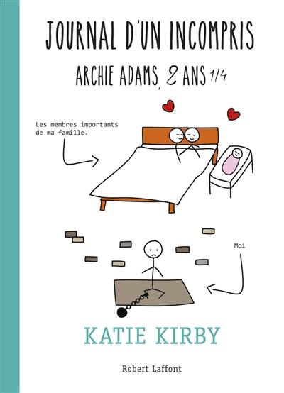 Journal d'un incompris : Archie Adams, 2 ans 1/4