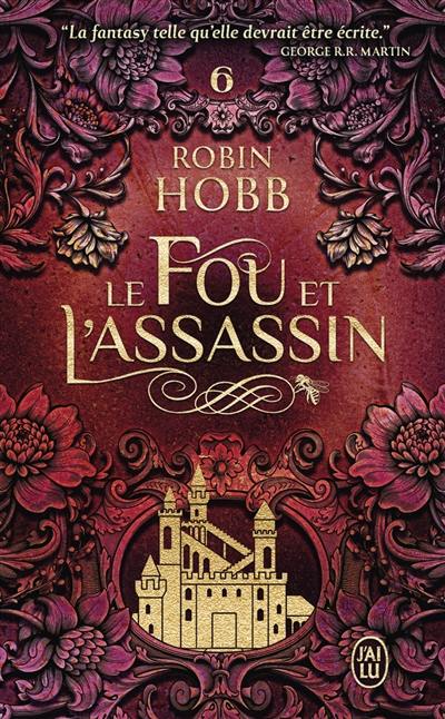 Le fou et l'assassin. Vol. 6. Le destin de l'assassin