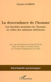 La descendance de l'homme : les facultés mentales de l'homme et celles des animaux inférieurs (1871)