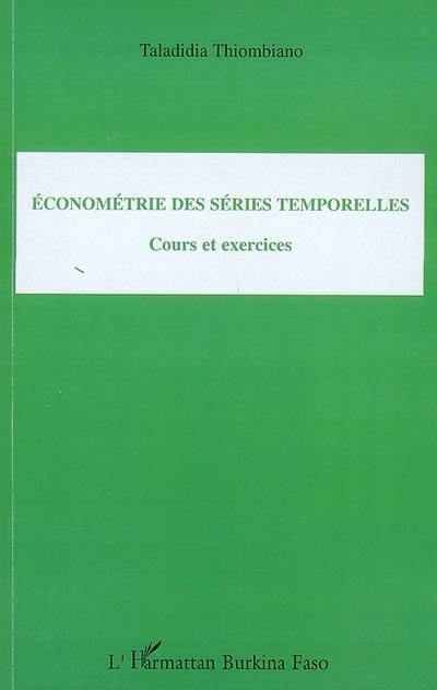 Econométrie des séries temporelles : cours et exercices