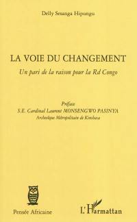 La voie du changement : un pari de la raison pour la RD Congo