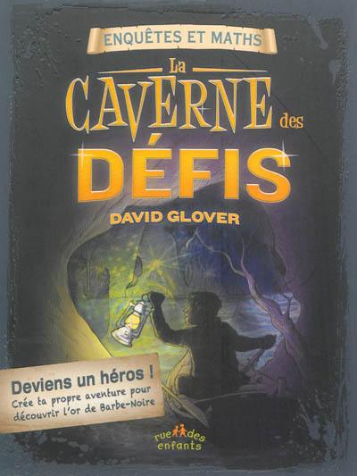 La caverne des défis