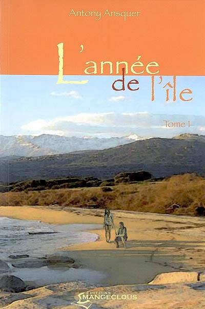 L'année de l'île. Vol. 1