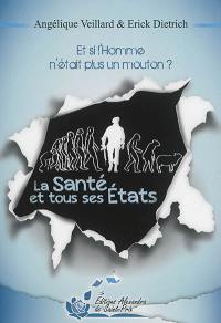 La santé et tous ses états : et si l'homme n'était plus un mouton ?