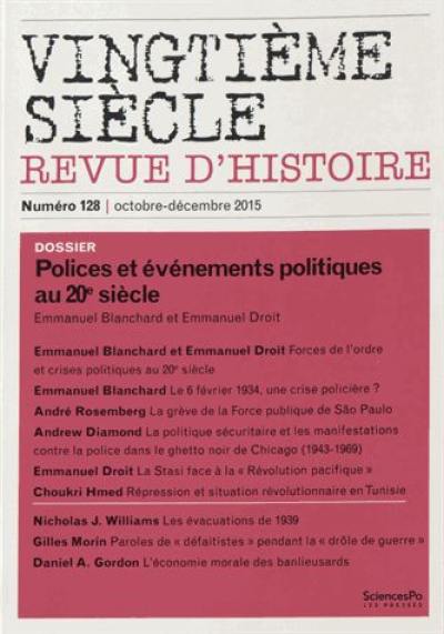 Vingtième siècle, n° 128. Polices et événements politiques au 20e siècle