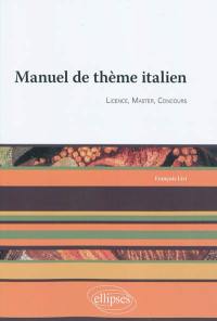 Manuel de thème italien : licence, master, concours