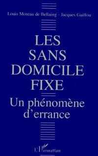 Les sans domicile fixe : un phénomène d'errance