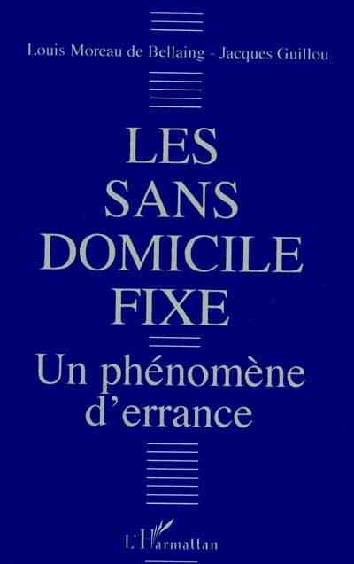 Les sans domicile fixe : un phénomène d'errance