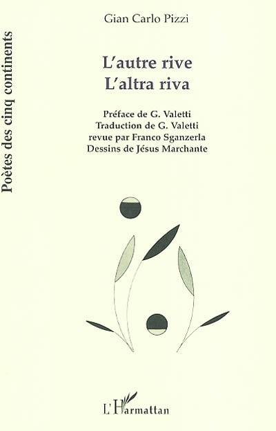 L'autre rive. L'altra riva