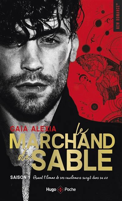 Le marchand de sable. Vol. 1. Quand l'homme de ses cauchemars surgit dans sa vie