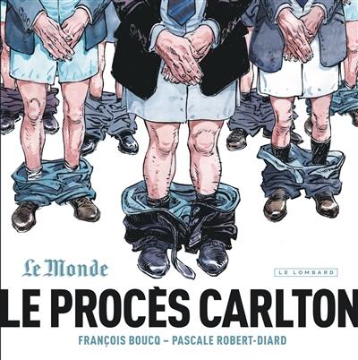 Le procès Carlton