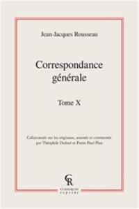 Correspondance générale. Vol. 10