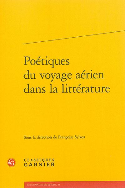 Poétiques du voyage aérien dans la littérature