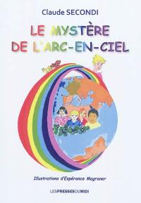 Le mystère de l'arc-en-ciel