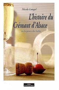 L'histoire du crémant d'Alsace ou La genèse des bulles