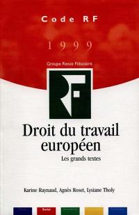 Droit du travail européen : les grands textes