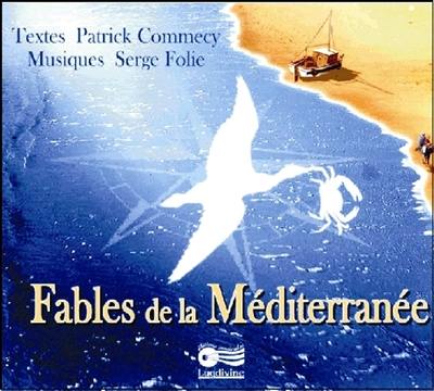 8 fables de la Méditerranée