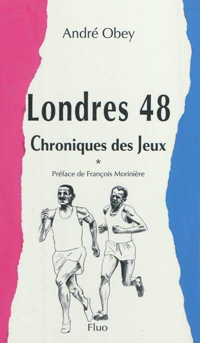 Londres 48 : chroniques des Jeux