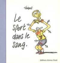 Le sport dans le sang