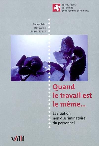 Quand le travail est le même... : évaluation non discriminatoire du personnel