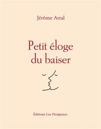 Petit éloge du baiser