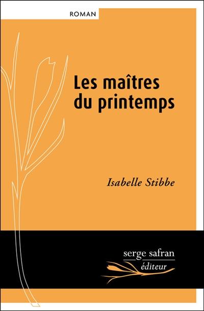 Les maîtres du printemps