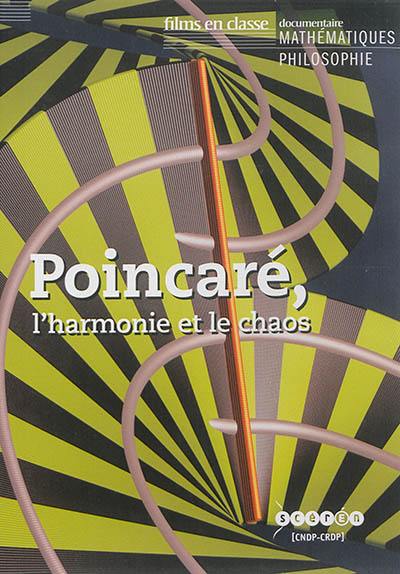 Poincaré, l'harmonie et le chaos