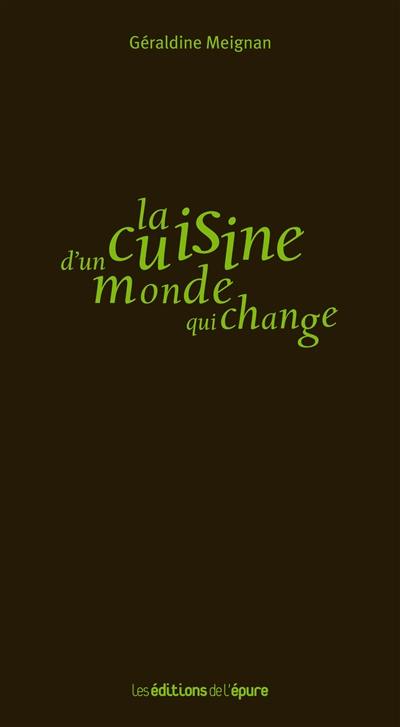 La cuisine d'un monde qui change