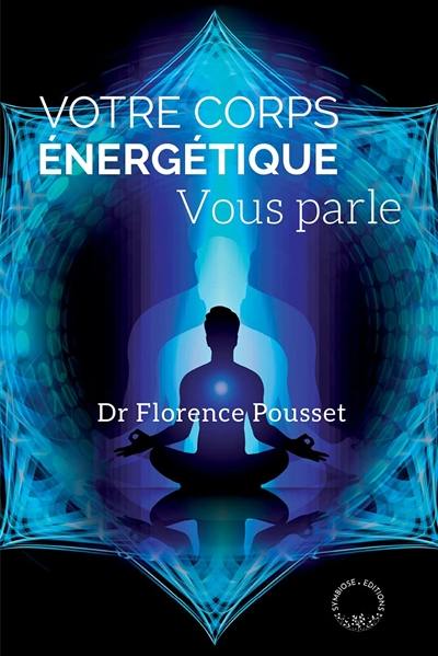 Votre corps énergétique vous parle