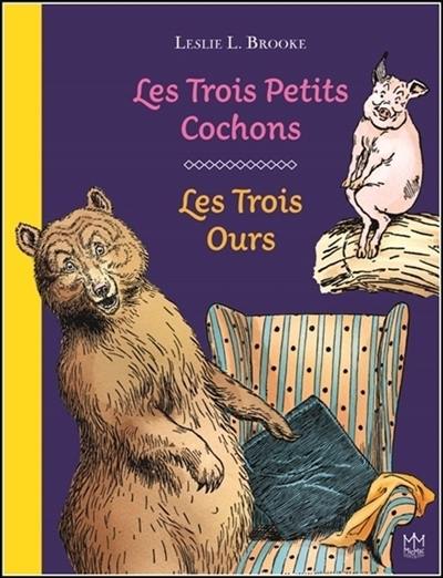 Les trois petits cochons. Les trois ours