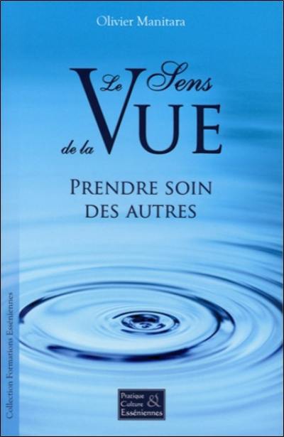 Le sens de la vue : prendre soin des autres