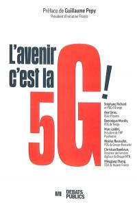 L'avenir c'est la 5G !