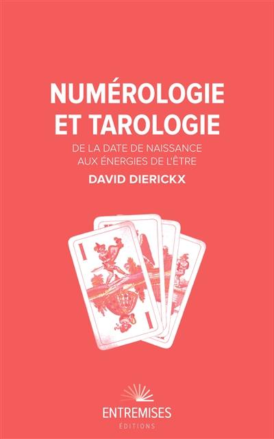 Numérologie et tarologie : de la date de naissance aux énergies de l'être