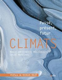 Climats : passé, présent, futur