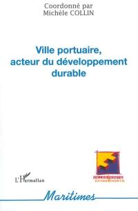 Ville portuaire, acteur du développement durable