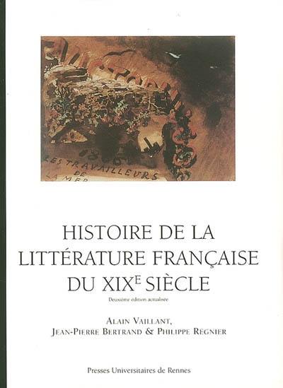 Histoire de la littérature française du XIXe siècle