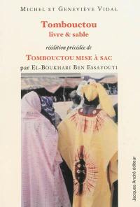 Tombouctou : livre et sable. Tombouctou mise à sac