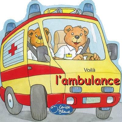 Voilà l'ambulance