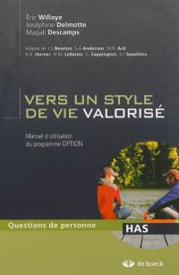 Vers un style de vie valorisé : manuel d'utilisation du programme Option