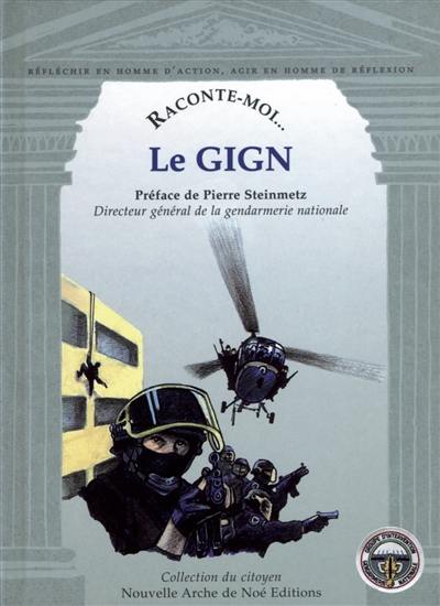 Le GIGN, Groupe d'intervention de la gendarmerie nationale