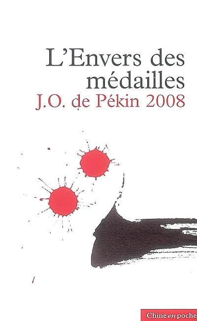 L'envers des médailles : JO de Pékin 2008