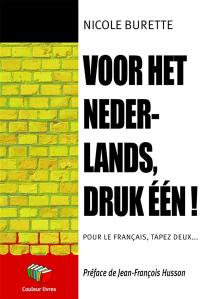 Voor het Nederlands, druk één ! : pour le français, tapez deux...