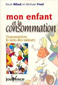 Mon enfant et la consommation : une éducation à la consommation