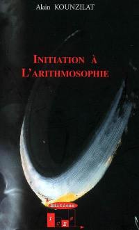 Initiation à l'arithmosophie