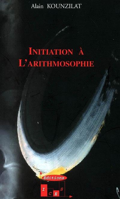 Initiation à l'arithmosophie